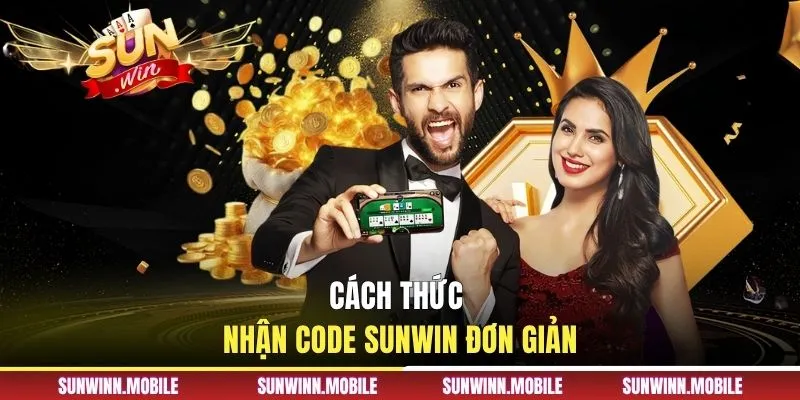 Cách thức nhận code Sunwin đơn giản