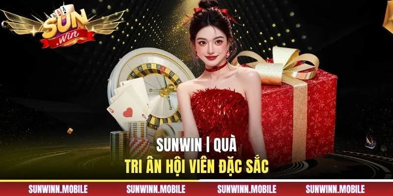 Đôi nét về quà tặng sinh nhật Sunwin