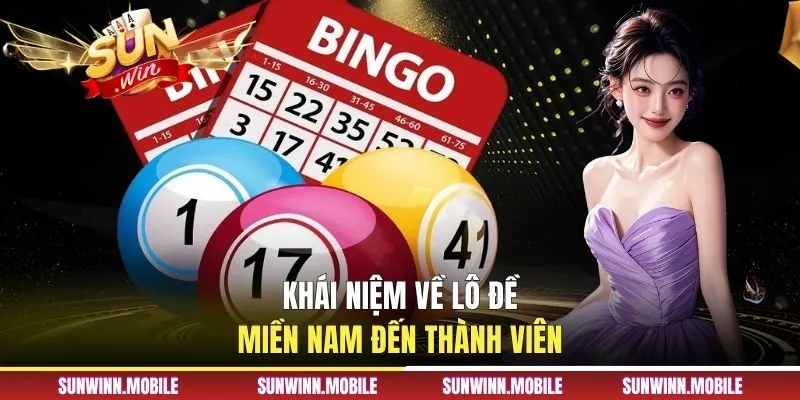 Khái niệm về lô đề miền Nam đến thành viên
